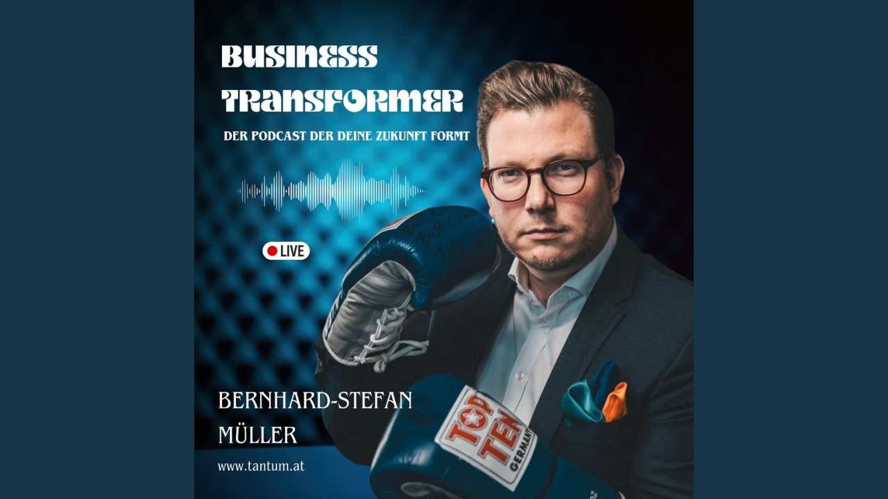 Business Transformer Podcast: Dein Guide für Business-Innovation &  Unternehmens Transformation